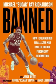 Hardcover Banned: How I Squandered an All-Star NBA Career Before Finding My Redemption Book