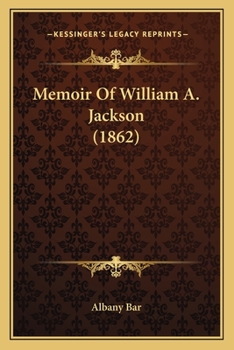 Paperback Memoir Of William A. Jackson (1862) Book