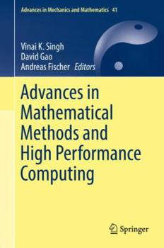 Hardcover Advances in Mathematical Methods and High Performance Computing Book