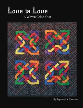 Paperback Love is Love: A Woven Celtic Knot Book