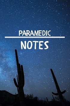 Paperback Paramedic Notes: Paramedic Career School Graduation Gift Journal / Notebook / Diary / Unique Greeting Card Alternative Book