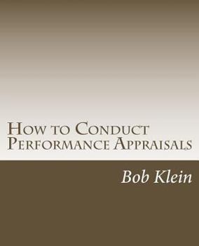 Paperback How to Conduct Performance Appraisals: in Real Estate Book