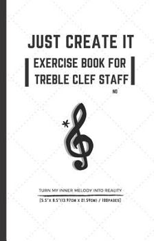 Paperback Just Create It: No Matter What I Want, Just Do It, It Will Be Going on Book