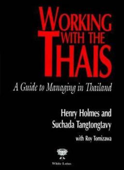 Paperback Working With the Thais: A Guide to Managing in Thailand Book