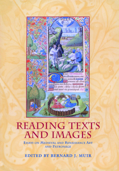 Reading Texts and Images: Essays on Medieval and Renaissance Art and Patronage in Honour of Margaret M. Manion