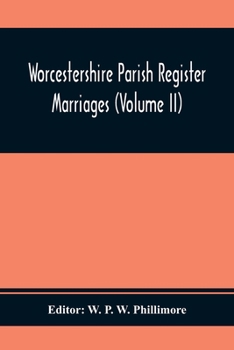 Paperback Worcestershire Parish Register. Marriages (Volume Ii) Book