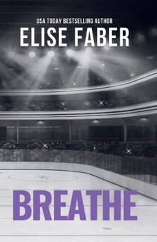 Breathe - Book #7 of the Breakers Hockey