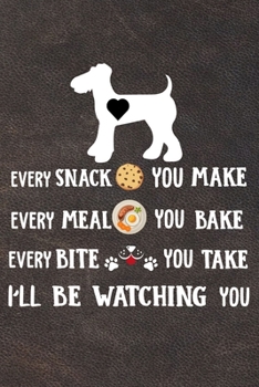 I'll Be Watching You Notebook Journal: 110 Blank Lined Papers - 6x9 Personalized Customized Notebook Journal Gift For Airedale Terrier Puppy Owners and Lovers
