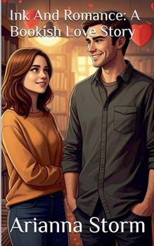 Paperback Ink And Romance: A Bookish Love Story Book