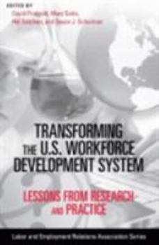 Paperback Transforming the U.S. Workforce Development System: Lessons from Research and Practice Book