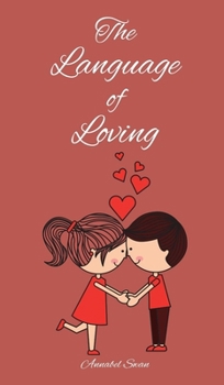 Hardcover The Language of Loving Book