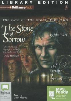 The Stone of Sorrow: The Revealer of Wonders - Book #2 of the Fate of the Stone