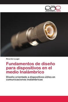 Fundamentos de Diseno Para Dispositivos En El Medio Inalambrico