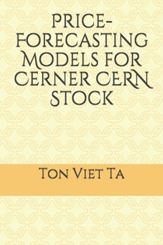 Paperback Price-Forecasting Models for Cerner CERN Stock Book