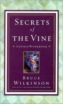 Paperback Secrets of the Vine: Breaking Through to Abundance Book