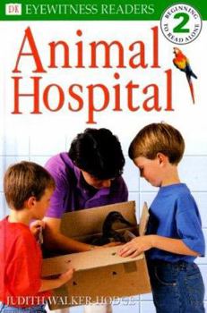 Hardcover DK Readers: Animal Hospital (Level 2: Beginning to Read Alone) Book