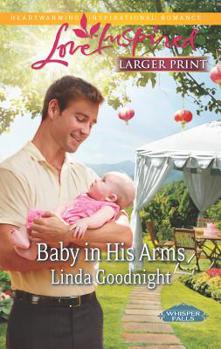 Mass Market Paperback Baby in His Arms [Large Print] Book