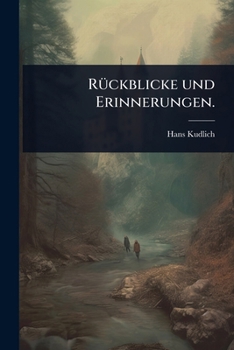 Paperback RÃ1/4ckblicke und Erinnerungen. [German] Book