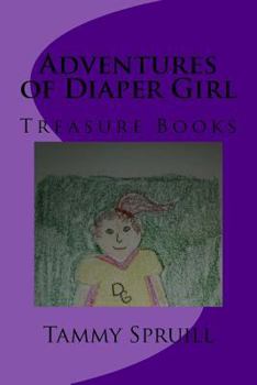 Paperback Adventures of Diaper Girl: Treasure Books Book