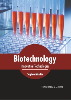 Hardcover Biotechnology: Innovative Technologies Book