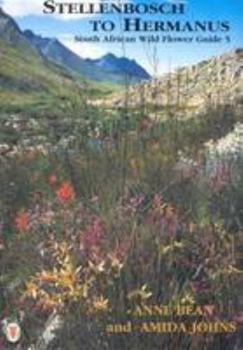 South African Wild Flower Guide: Stellenbosch to Hermanus No. 5 - Book #5 of the South African Wild Flower Guide