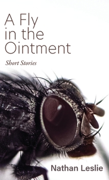 Hardcover A Fly in the Ointment: Short Stories Book