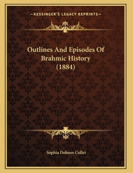 Paperback Outlines And Episodes Of Brahmic History (1884) Book
