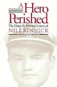 Hardcover A Hero Perished: The Diary and Selected Letters of Nile Kinnick Book