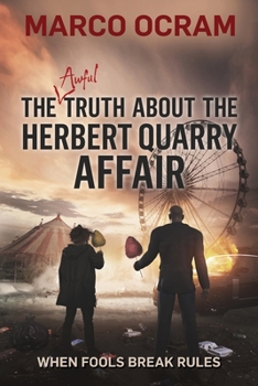 Paperback The Awful Truth About the Herbert Quarry Affair Book