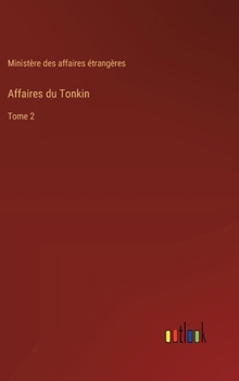 Hardcover Affaires du Tonkin: Tome 2 [French] Book