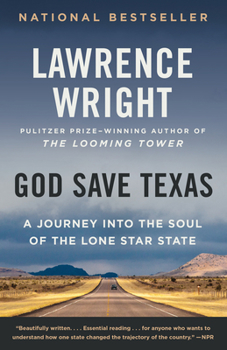 God Save Texas: A Journey Into the Soul of the Lone Star State