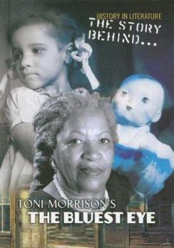 Library Binding The Story Behind Toni Morrison's the Bluest Eye Book