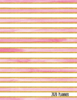 2020 Planner: Watercolor Pink Stripe Dated Daily, Weekly, Monthly Planner with Positive Affirmation Mandala Coloring Pages, Calendar, Goals, To-Do, ... and Mood Trackers, Affirmations and Holidays