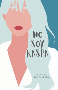 Paperback No soy raspa [Spanish] Book