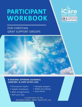Paperback iCare Participant Workbook for Christian Grief Support Groups Book