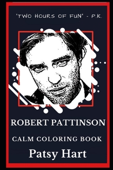 Paperback Robert Pattinson Calm Coloring Book