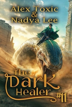 The Dark Healer (Book #11): A Historical Progression Fantasy Series - Book #11 of the Dark Healer