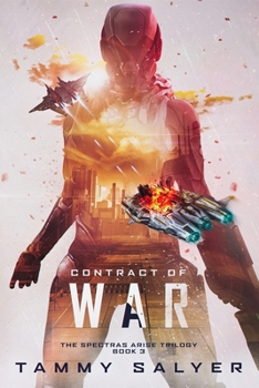 Contract of War - Book #3 of the Spectras Arise Trilogy