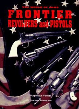 Hardcover Frontier Pistols & Revolvers Book