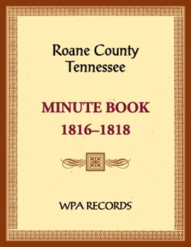 Roane County, Tennessee Court Minute Book, 1816-1818