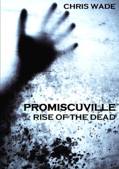 Paperback Promiscuville: Rise of the Dead Book