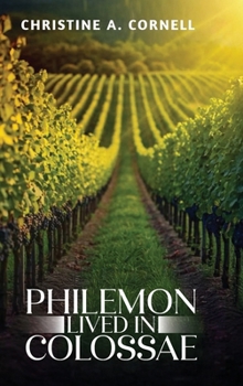 Hardcover Philemon Lived in Colossae Book