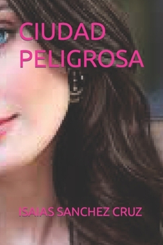 CIUDAD PELIGROSA