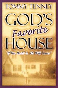Paperback God's Favorite House: If You Build It, He Will Come Book
