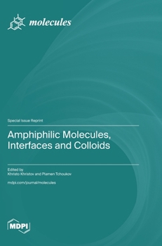Hardcover Amphiphilic Molecules, Interfaces and Colloids Book