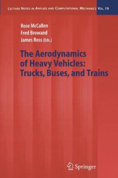 Paperback The Aerodynamics of Heavy Vehicles: Trucks, Buses, and Trains Book
