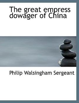 Paperback The Great Empress Dowager of China Book