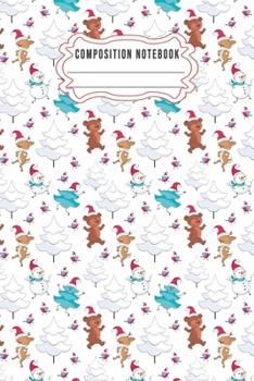 Composition notebook: Journal Notebook-Cute Bear Deer Forest Woodland Santa Claus Hat Cartoon Animals Fox Wolf Bird Xmas Christmas December Wide Ruled ... inch 110 pages (Christmas Journal Notebook)