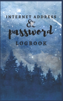 Paperback Password Logbook: Winter Night Internet Password Organizer: Internet Password Logbook To Protect usernames; Keep track of: usernames, pa Book