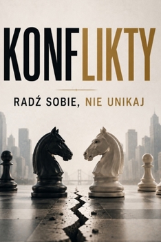 Paperback Konflikty: radź sobie, nie unikaj [Polish] Book